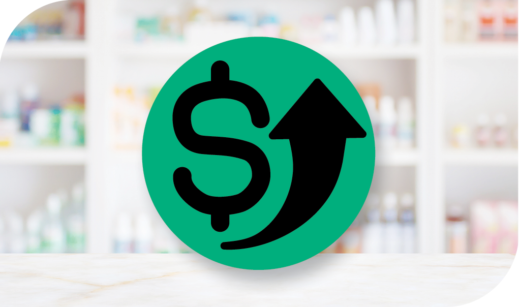 A faded pharmacy background with a dollar sign and up arrow icon on a green circle.
